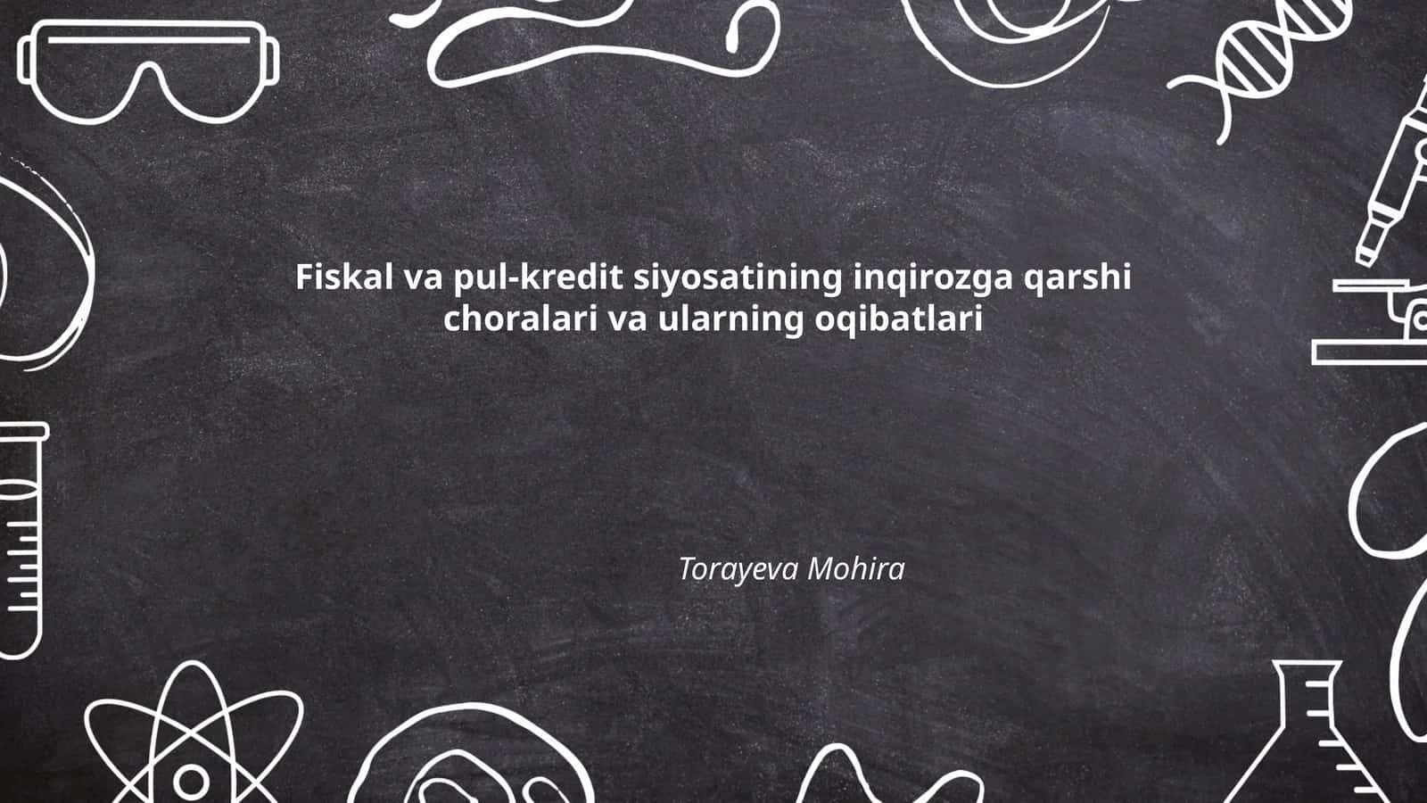 Fiskal va pul-kredit siyosatining inqirozga qarshi choralari va ularning oqibatlari