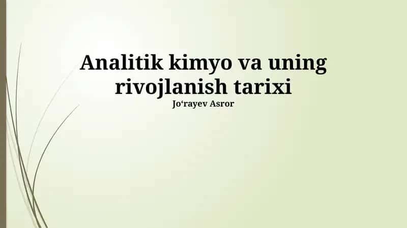 Zamonaviy Analitik Kimyo va Uning Qoʻllanilishi