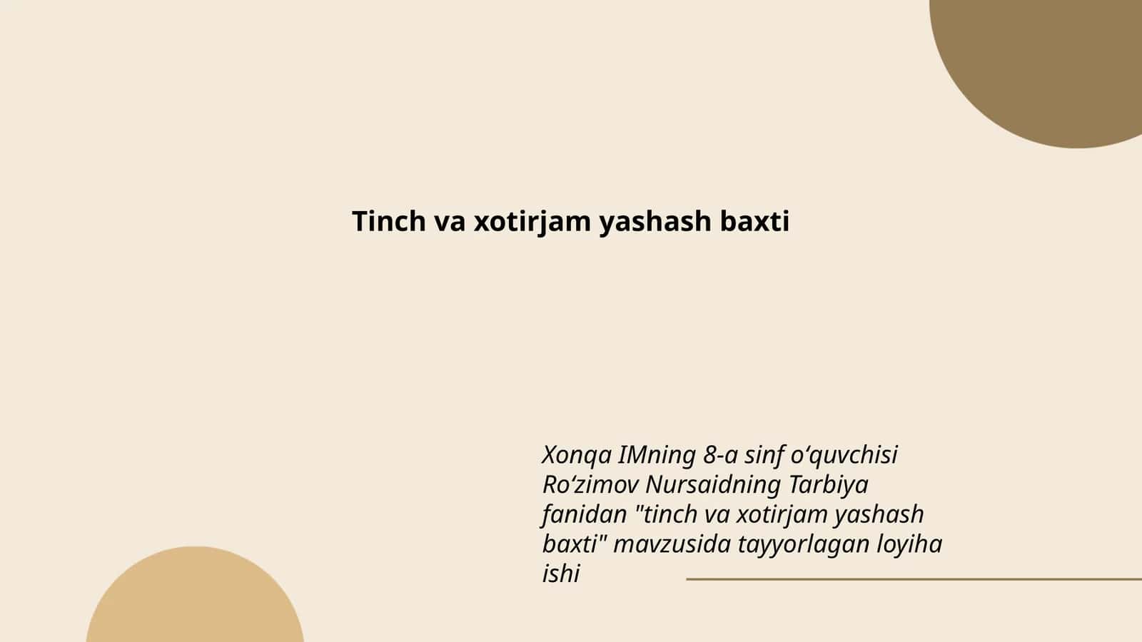 Tinch va xotirjam yashash baxti