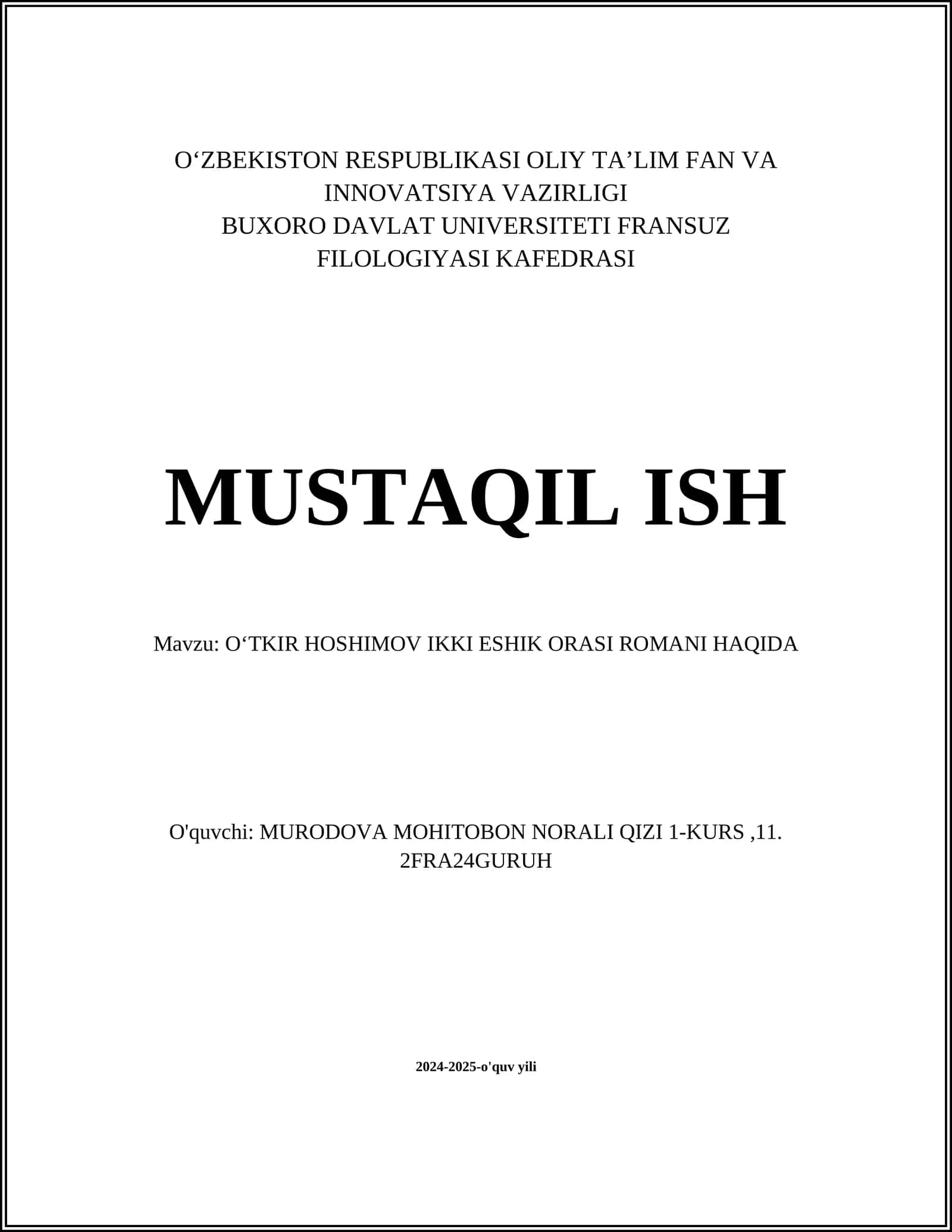 MUSTAQIL ISH Mavzu: OʻTKIR HOSHIMOV IKKI ESHIK ORASI ROMANI HAQIDA