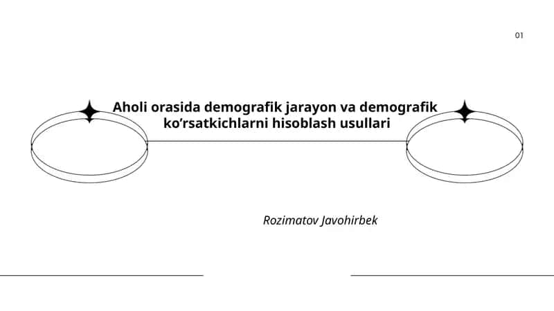 Aholi orasida demografik jarayon va demografik ko’rsatkichlarni hisoblash usullari