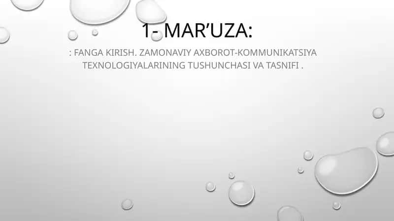 Fanga kirish. Zamonaviy axborot-kommunikatsiya texnologiyalarining tushunchasi va tasnifi