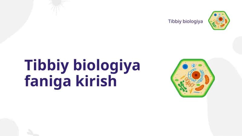 Tibbiy biologiya faniga kirish