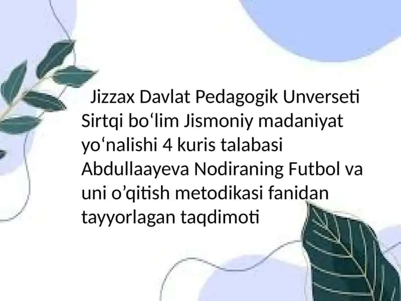 Futbolo'yinining kelib chiqishi tarixi va vazifalari