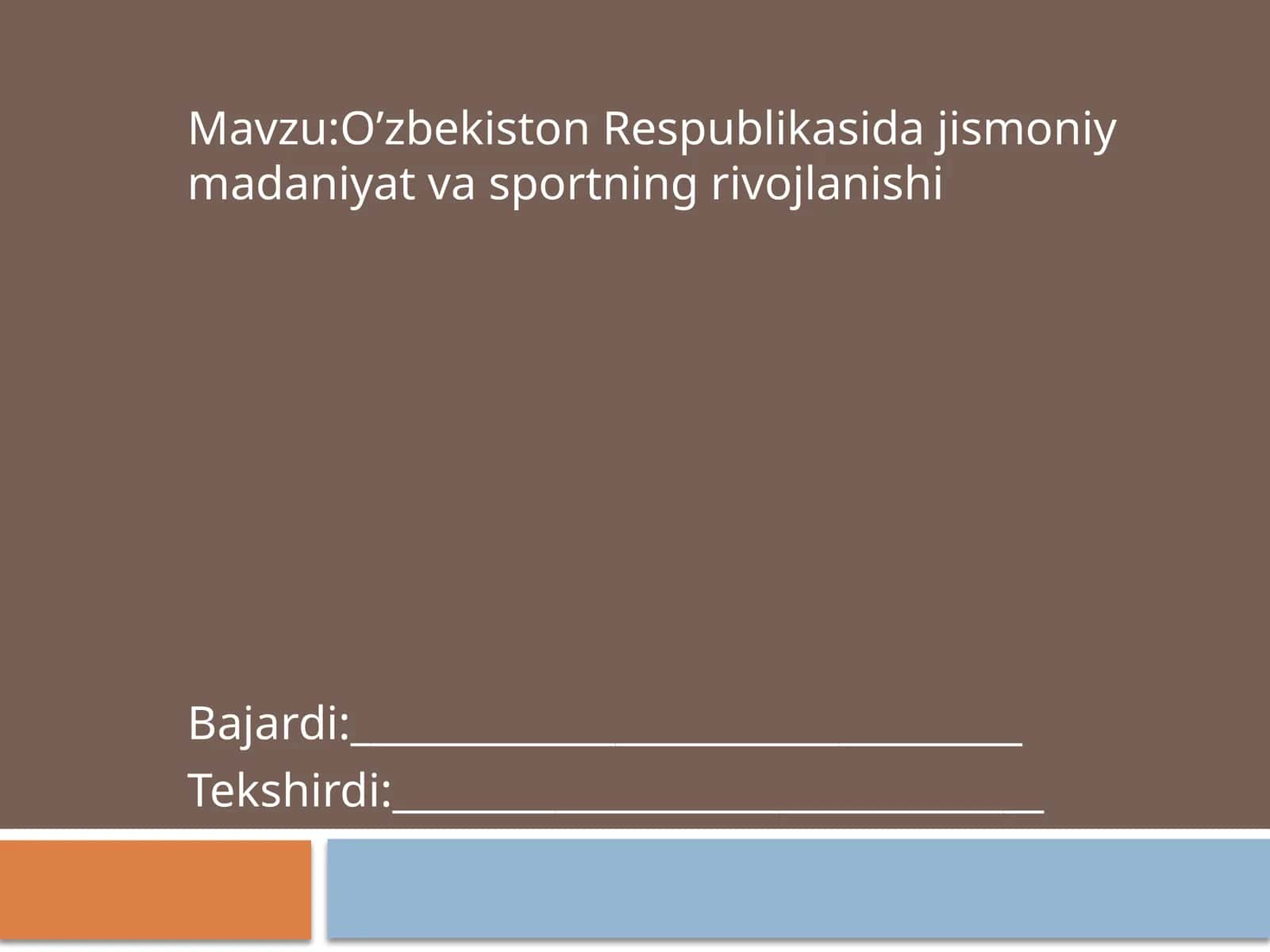 O’zbekiston Respublikasi dajismoniy madaniyat va sportning rivojlanishi