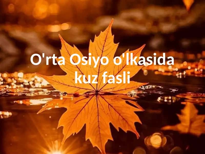 O'rta Osiyo O'lkasida Kuz Fasli