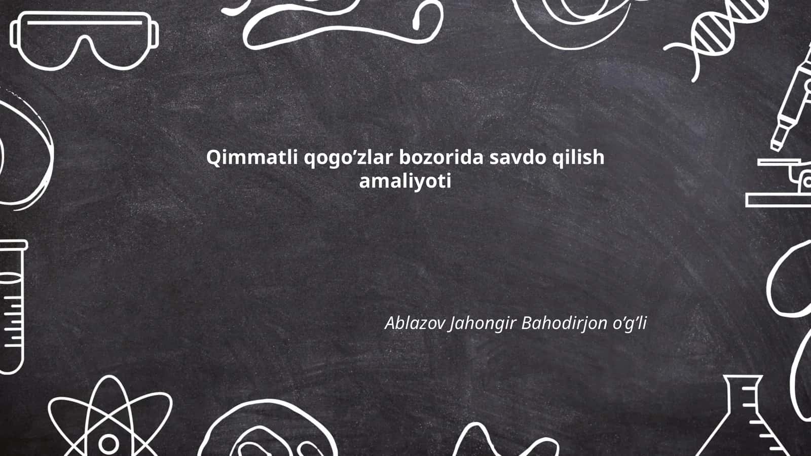 Qimmatli qogo’zlar bozorida savdo qilish amaliyoti