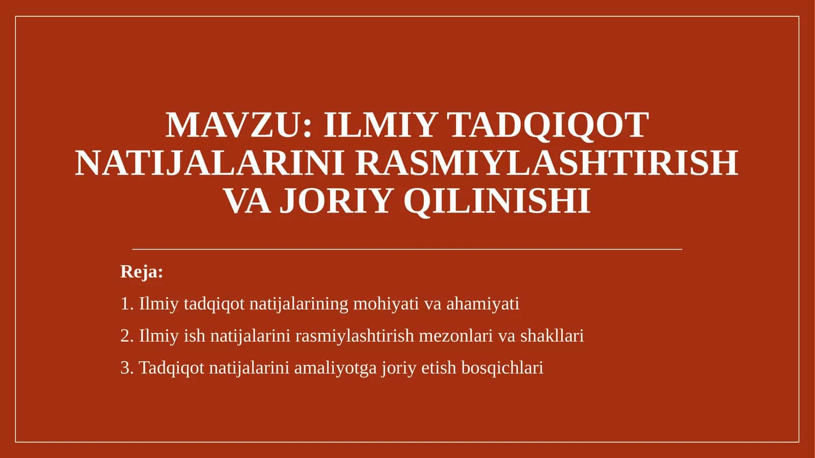 Ilmiy tadqiqot natijalarini rasmiylashtirish va joriy qilinishi