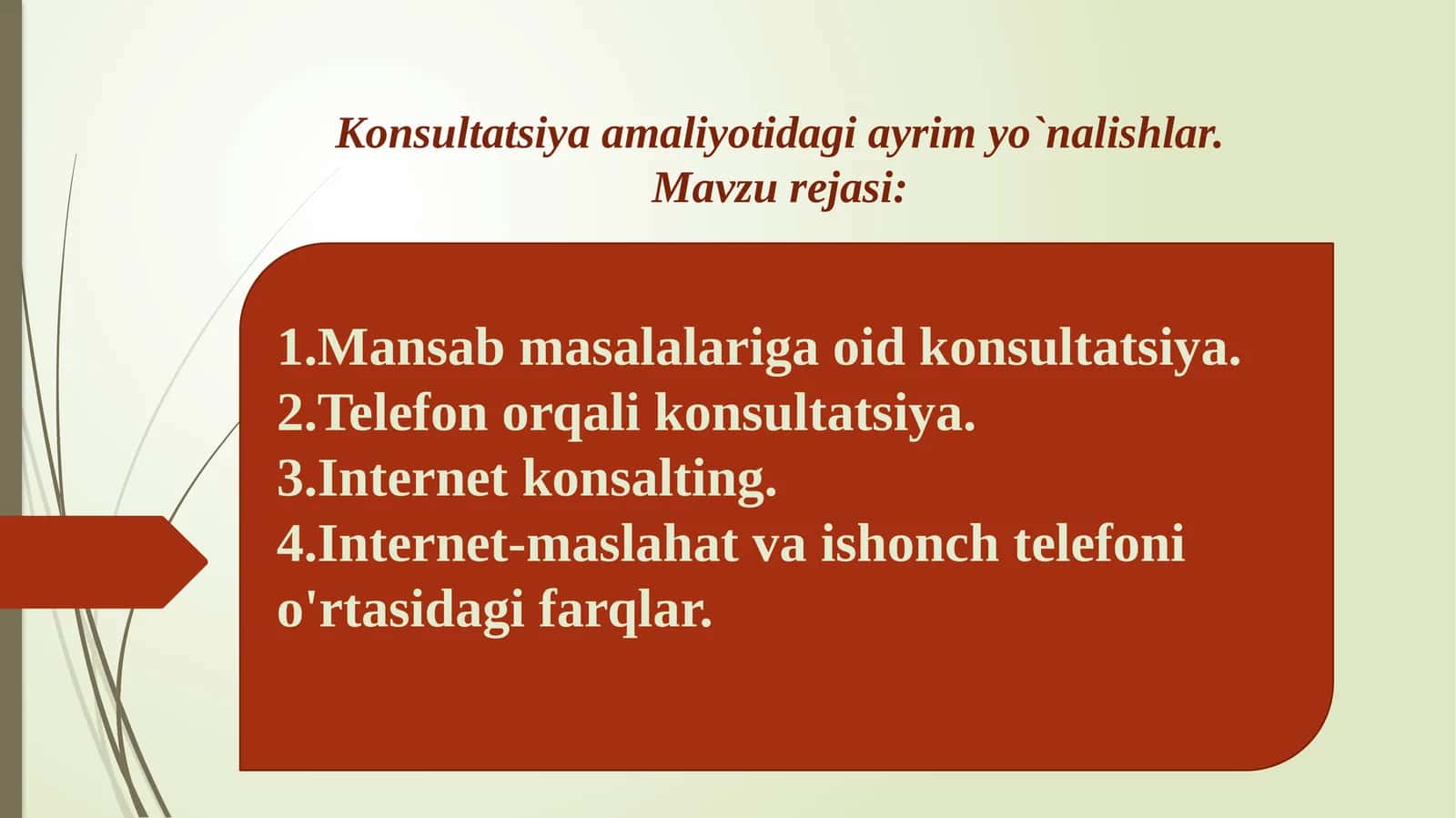 Konsultatsiya amaliyotidagi ayrim yo'nalishlar