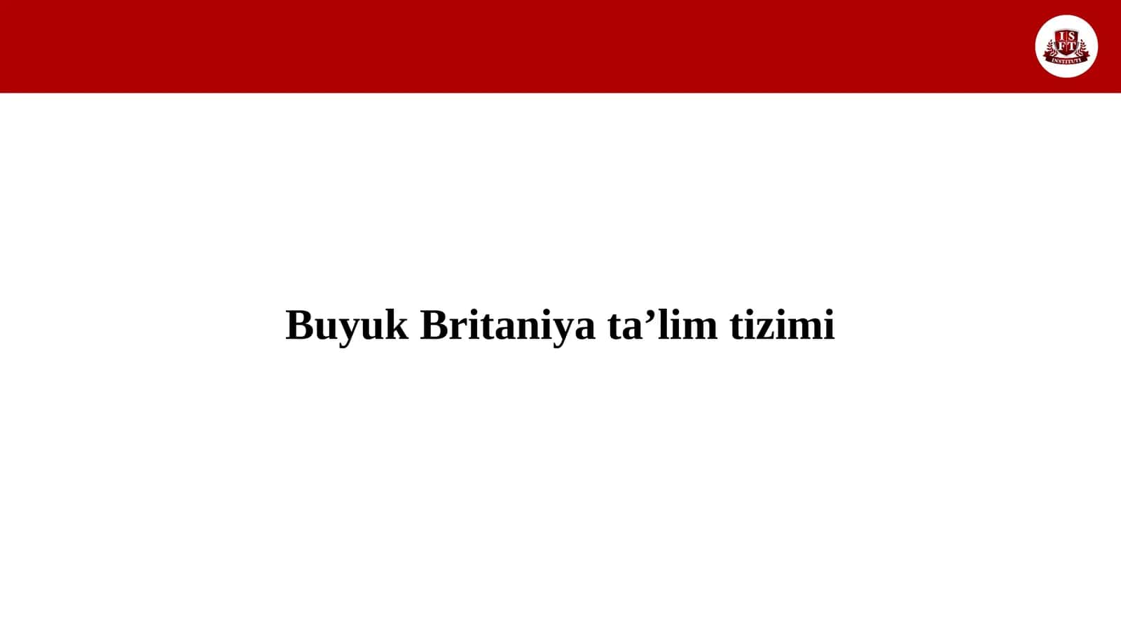 Buyuk Britaniya ta’lim tizimi