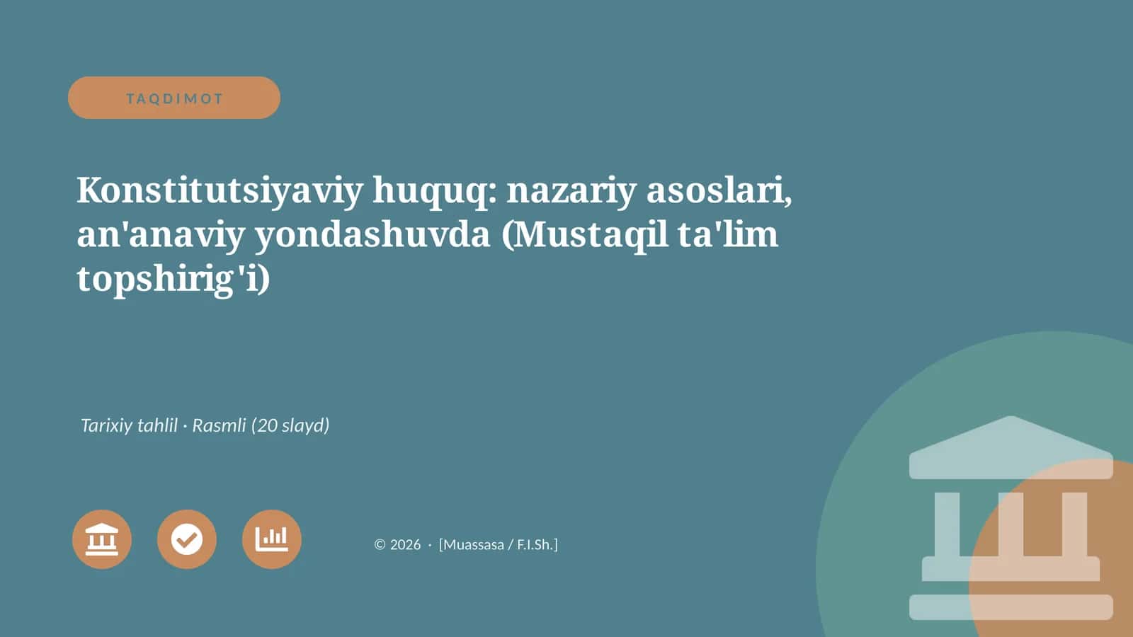 Konstitutsiyaviy huquq: nazariy asoslari, an'anaviy yondashuvda (Mustaqil ta'lim topshirig'i)
