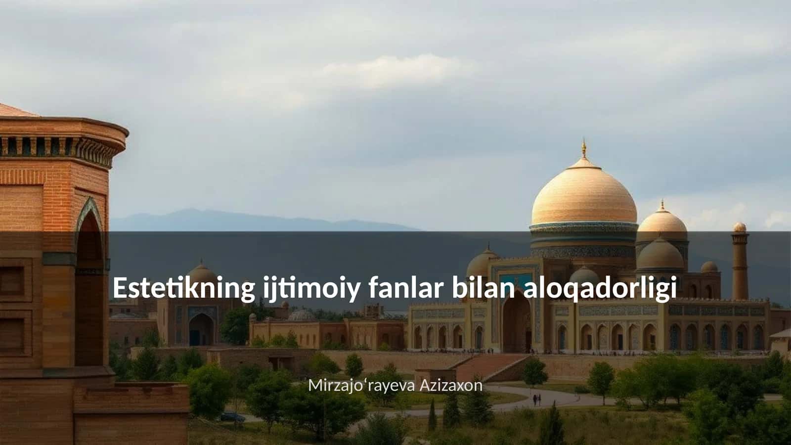 Estetikning ijtimoiy fanlar bilan aloqadorligi