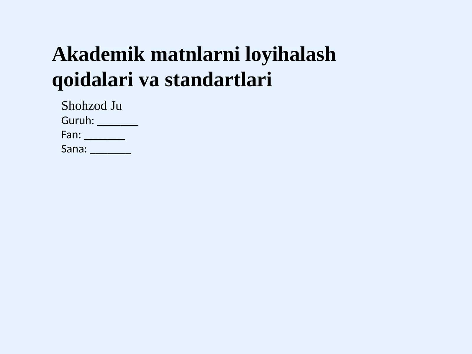 Akademik matnlarni loyihalash qoidalari va standartlari