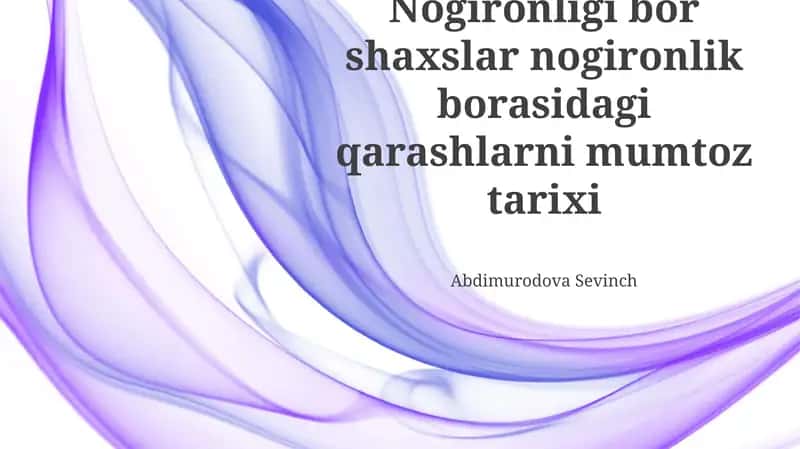 Nogironligi bor shaxslar nogironlik borasidagi qarashlarni mumtoz tarixi