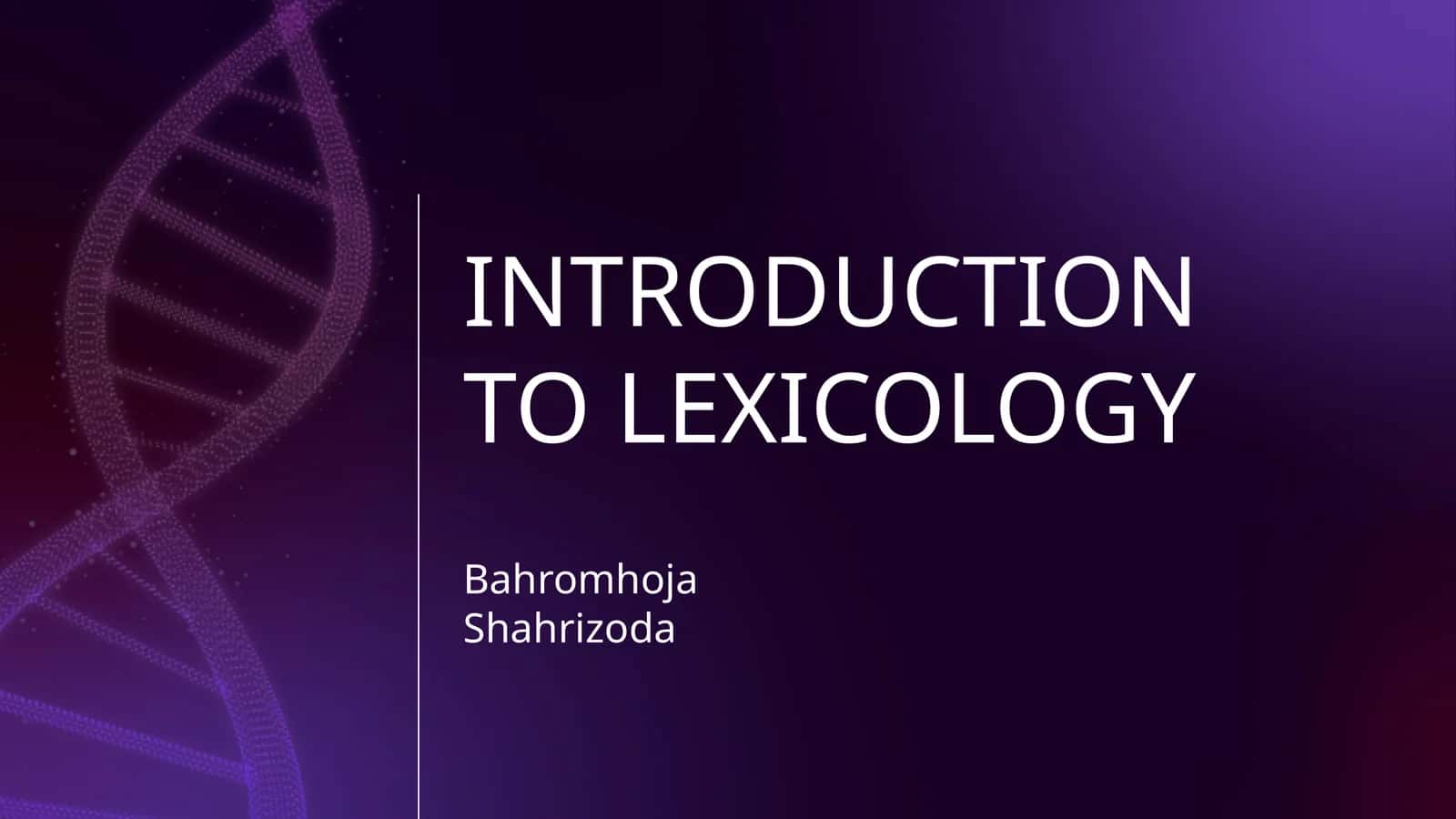 INTRODUCTION TO LEXICOLOGY
