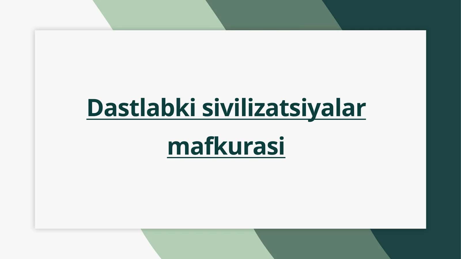 Dastlabki sivilizatsiyalar mafkurasi