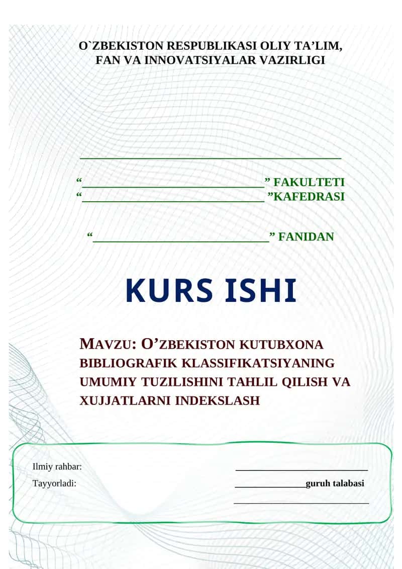O’ZBEKISTON KUTUBXONA BIBLIOGRAFIK KLASSIFIKATSIYANING UMUMIY TUZILISHINI TAHLIL QILISH VA XUJJATLARNI INDEKSLASH
