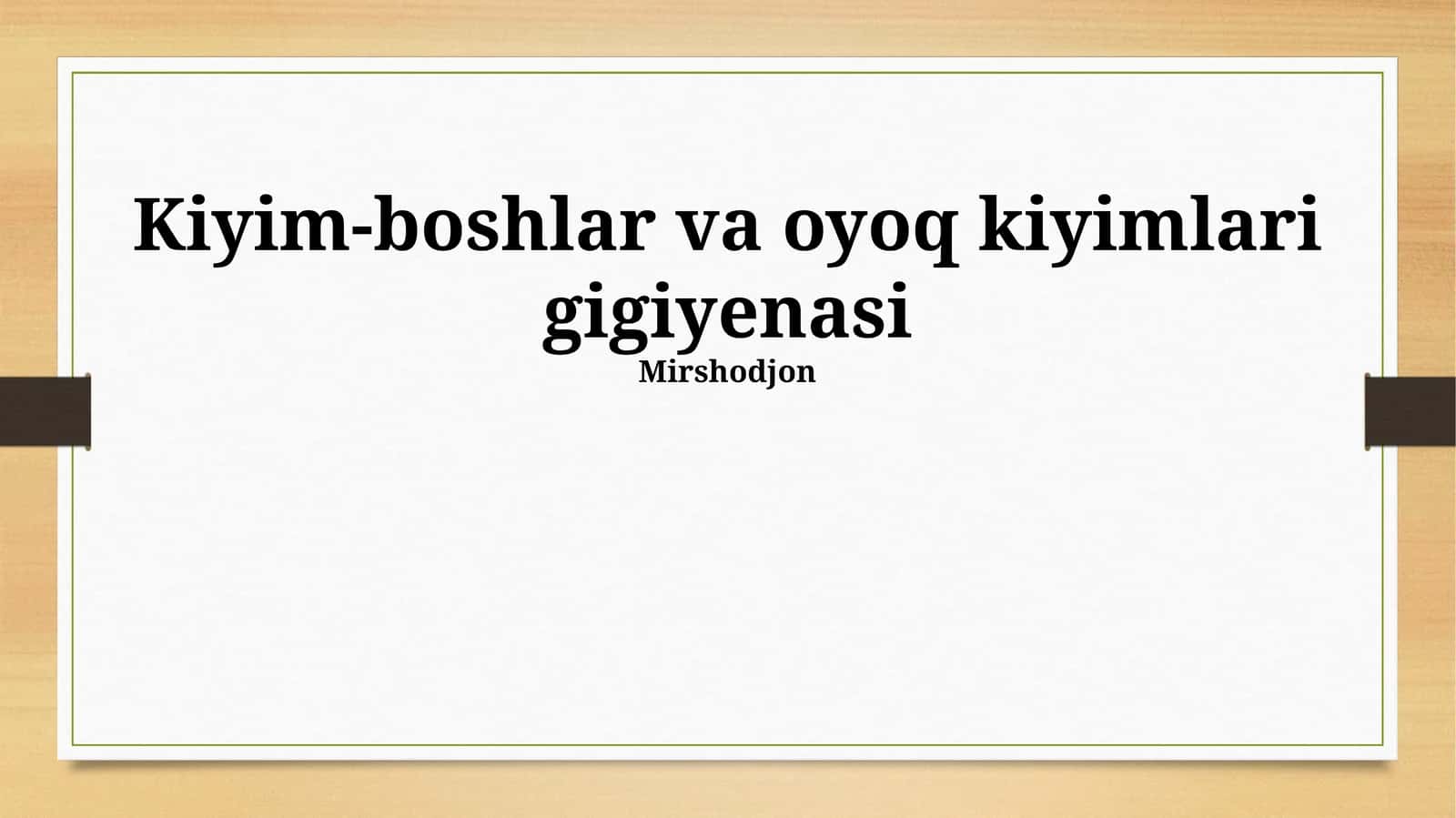 Kiyim-boshlar va oyoq kiyimlari gigiyenasi