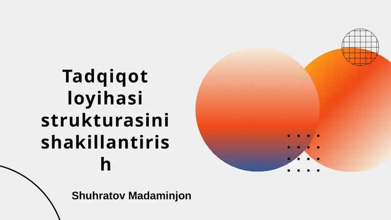 Tadqiqotloyihasi strukturasi nishakillantirish