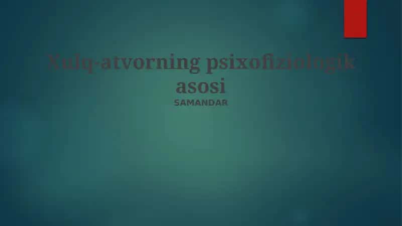 Xulq-atvorning psixofiziologik asosi