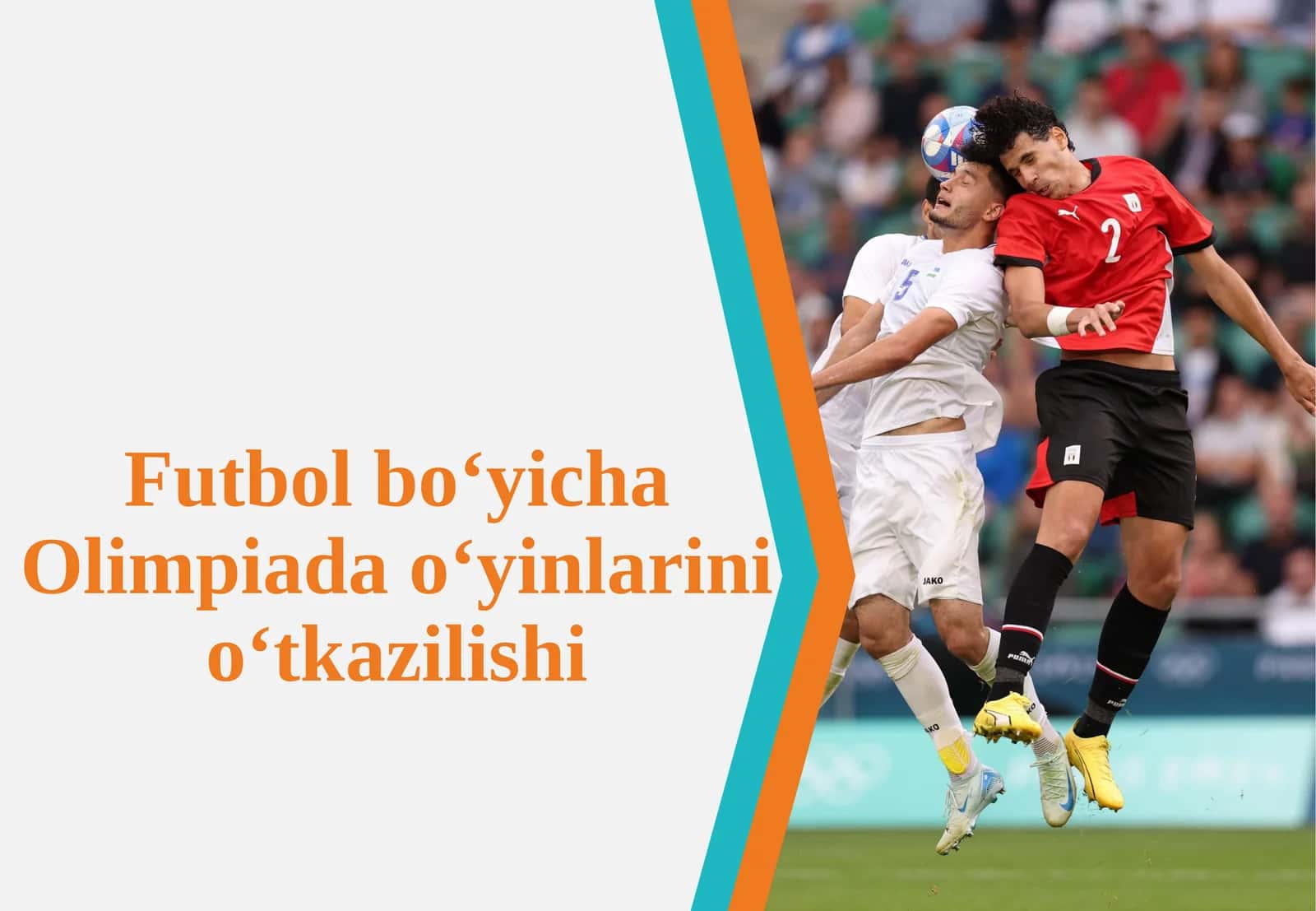 Futbol bo‘yicha Olimpiada o‘yinlarini o‘tkazilishi