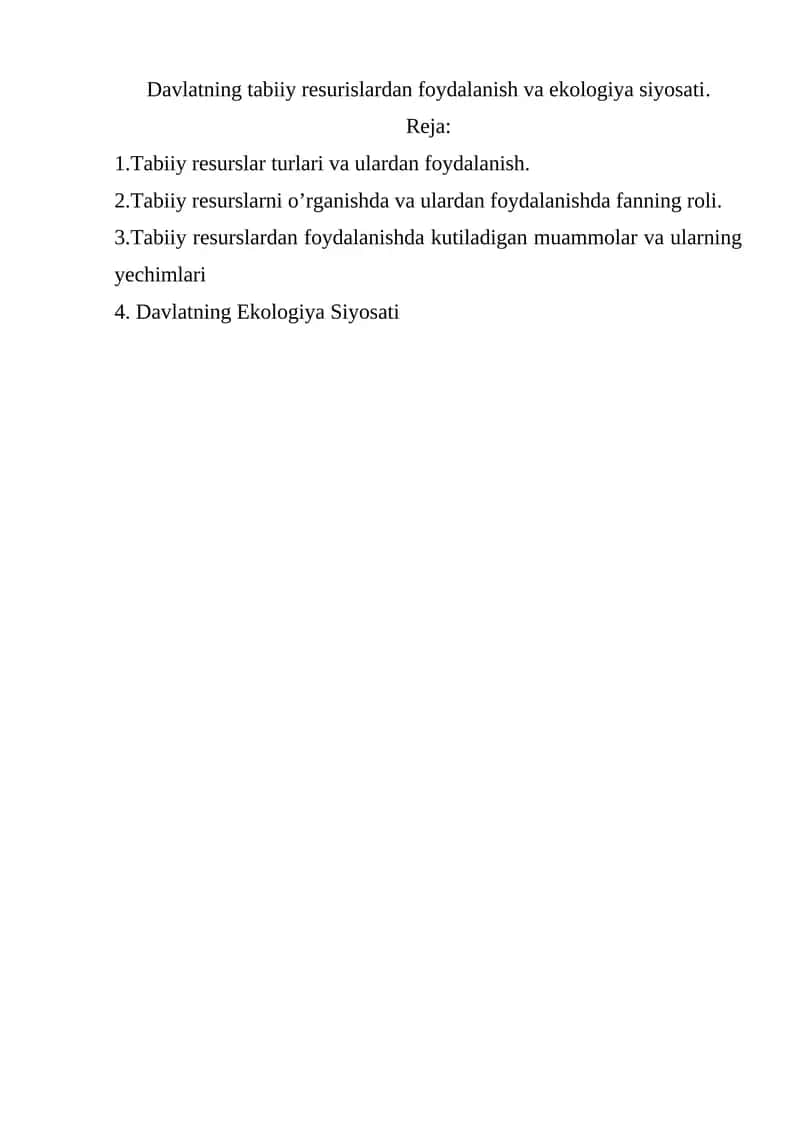 Davlatning tabiiy resurislardan foydalanish va ekologiya siyosati.