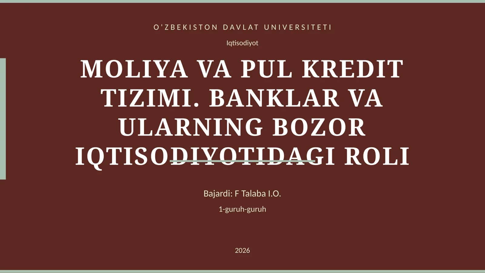 MOLIYA VA PUL KREDIT TIZIMI. BANKLAR VA ULARNING BOZOR IQTISODIYOTIDAGI ROLI