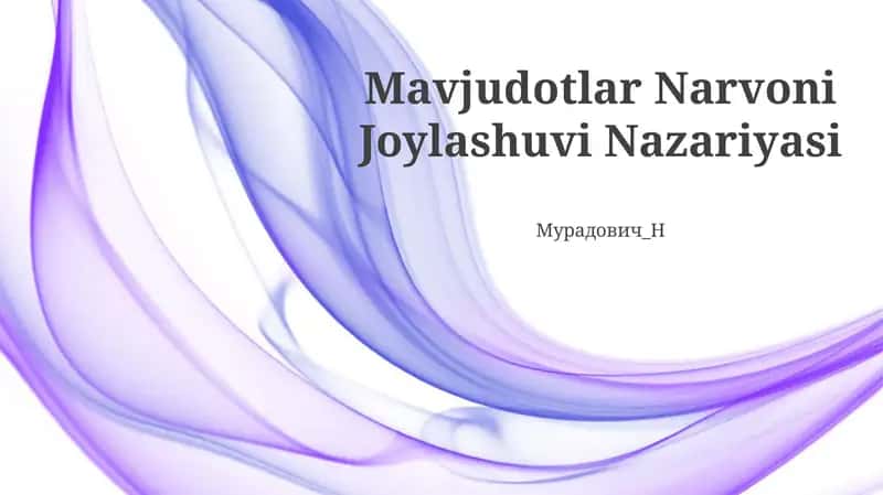 Mavjudotlar Narvoni Joylashuvi Nazariyasi