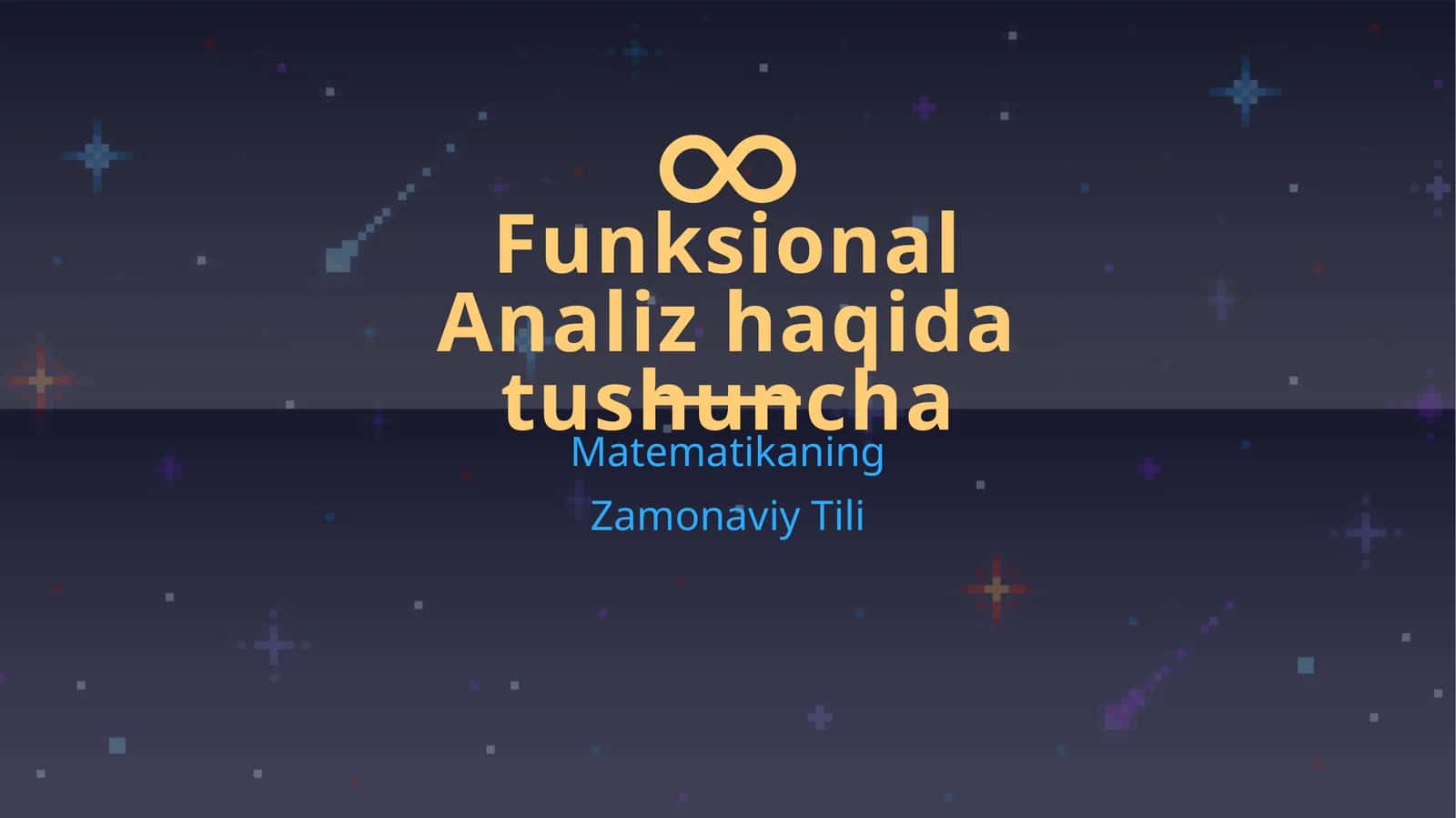 Funksional Analiz haqida tushuncha