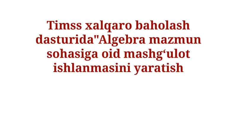 TIMSS xalqaro baholash dasturi