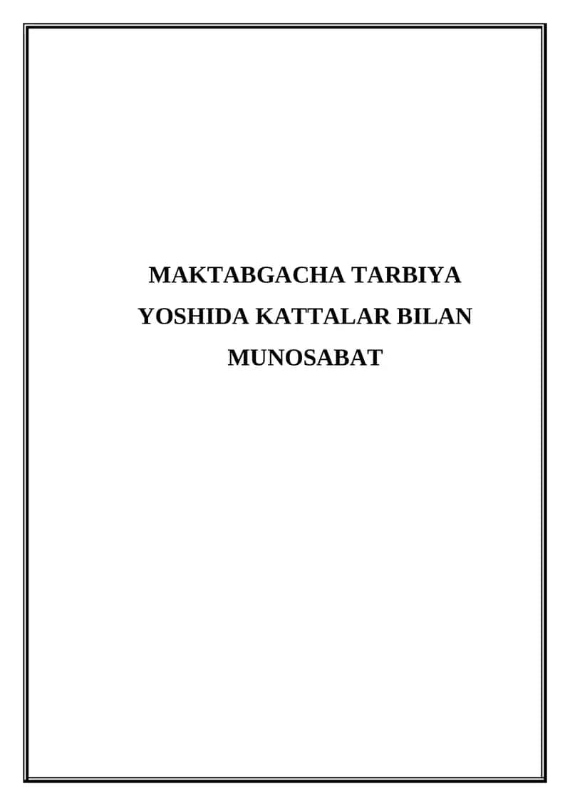 Maktabgacha tarbiya yoshida kattalar bilan munosabat