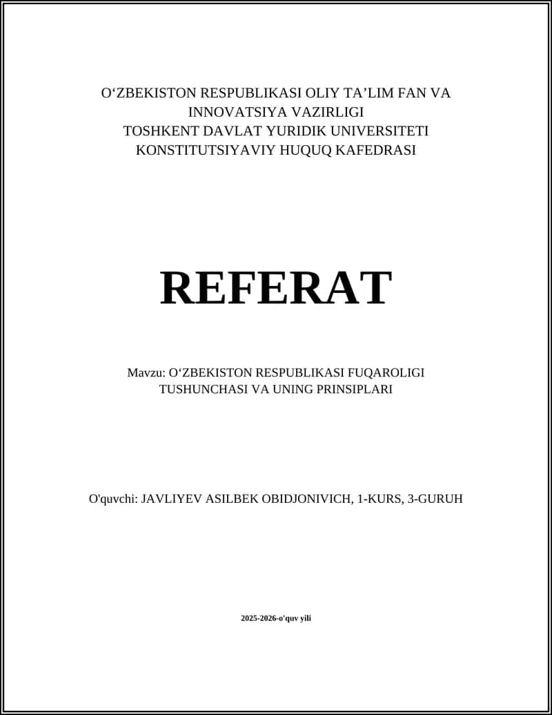 OʻZBEKISTON RESPUBLIKASI FUQAROLIGI TUSHUNCHASI VA UNING PRINSIPLARI