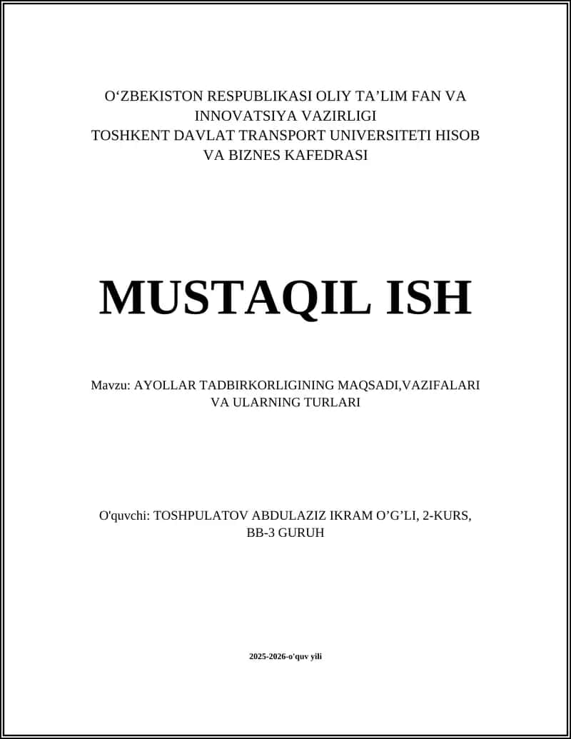 AYOLLAR TADBIRKORLIGINING MAQSADI,VAZIFALARI VA ULARNING TURLARI