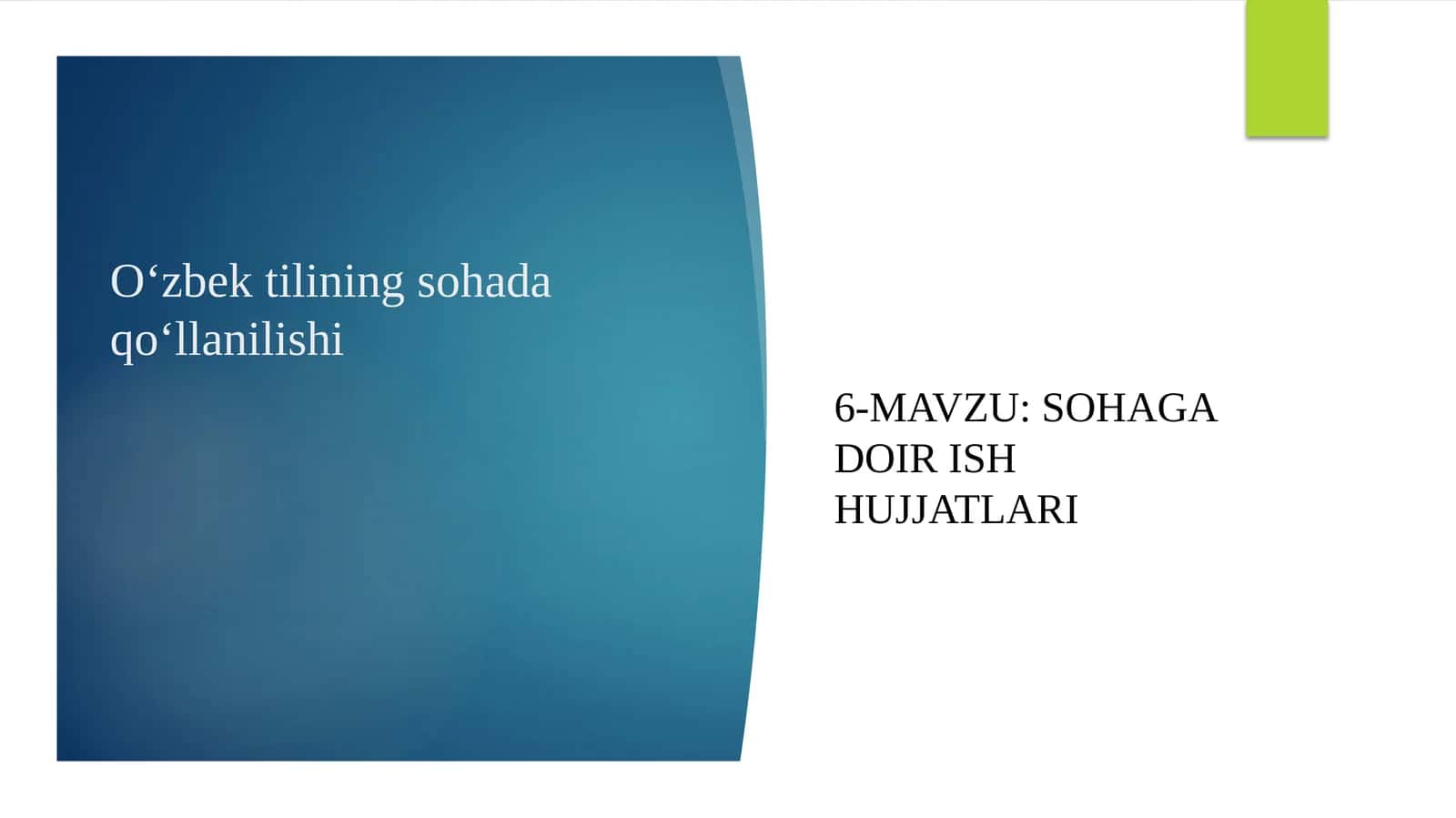 Sohaga doir ish hujjatlari