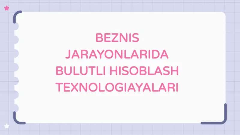 BULUTLI HISOBLASH TEXNOLOGIYALARI