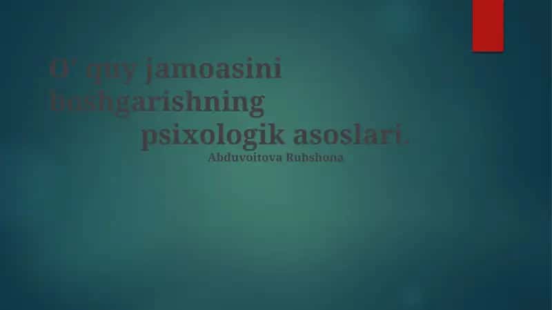 Jamoani boshqarishning psixologik asoslari