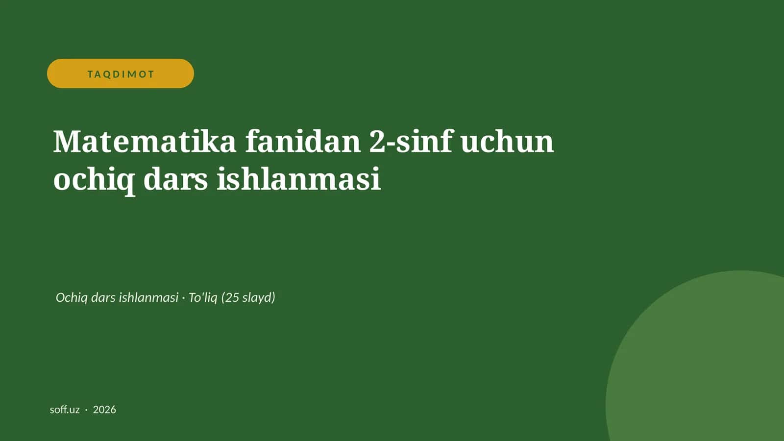 Matematika fanidan 2-sinf uchun ochiq dars ishlanmasi