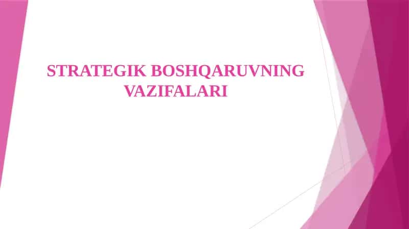 STRATEGIK BOSHQARUVNING VAZIFALARI