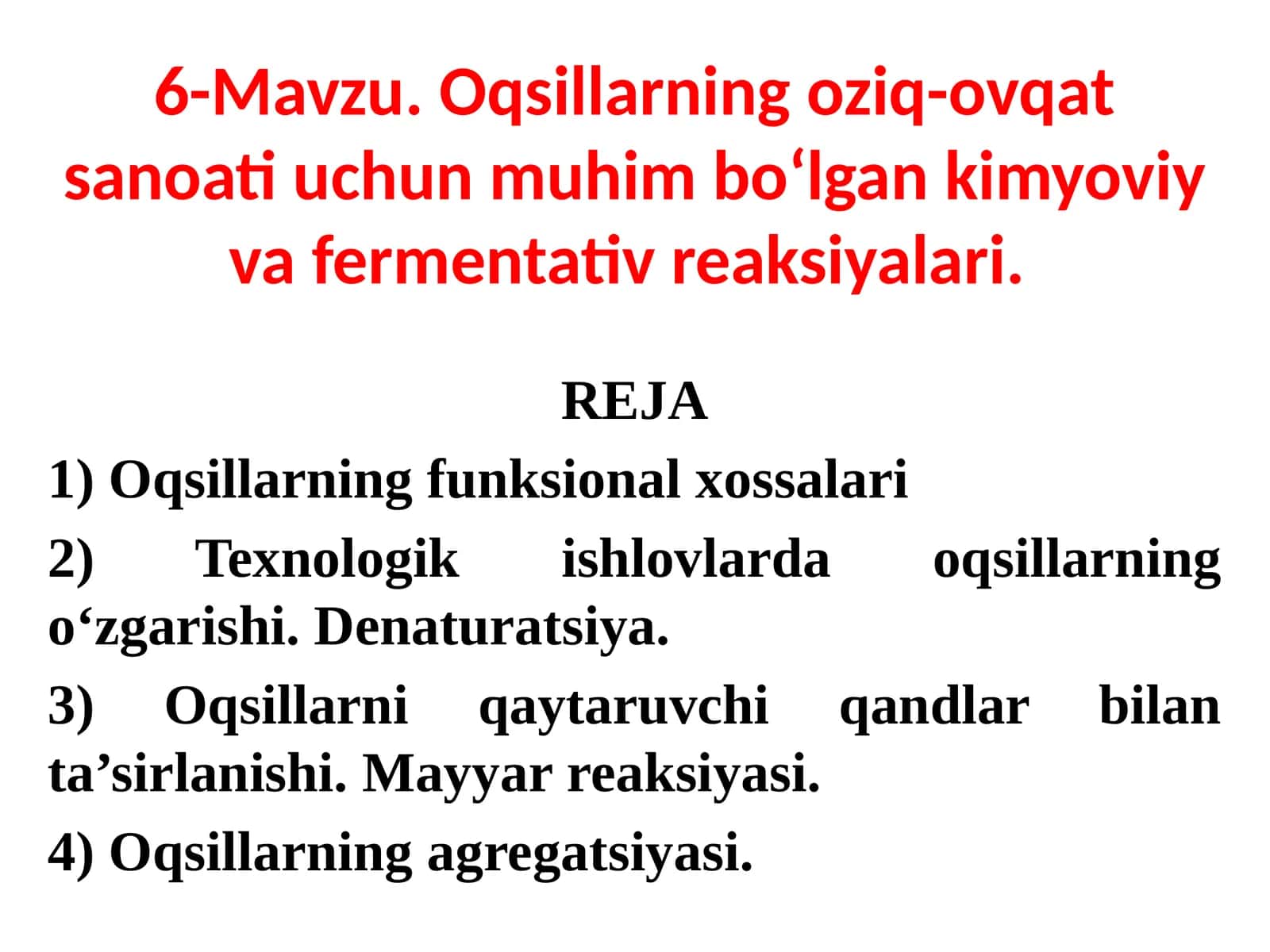 Oqsillarning oziq-ovqat sanoati uchun muhim bo‘lgan kimyoviy va fermentativ reaksiyalari