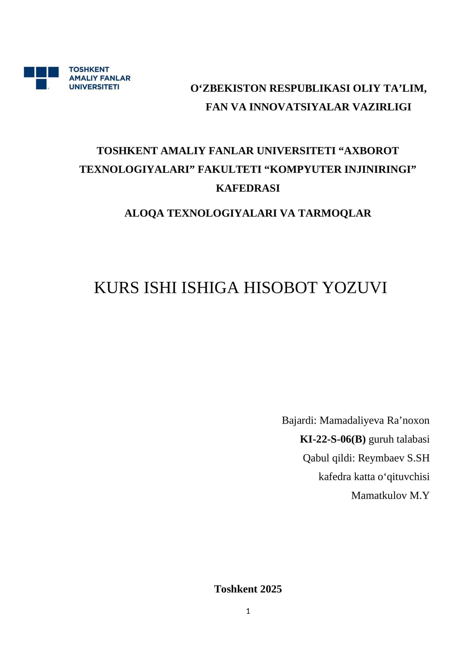 ALOQA TEXNOLOGIYALARI VA TARMOQLAR KURS ISHI ISHIGA HISOBOT YOZUVI