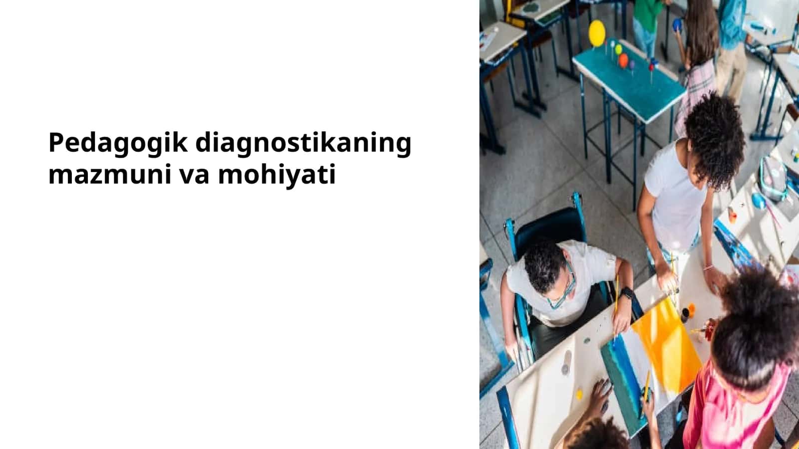 Pedagogik diagnostikaning mazmuni va mohiyati