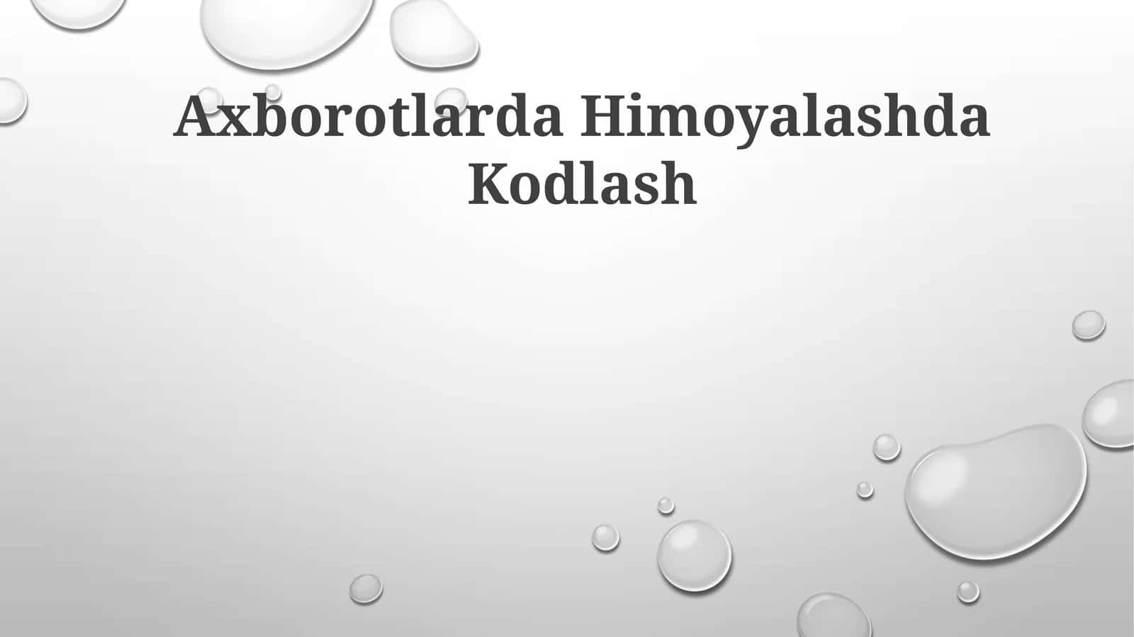 Axborotlarda Himoyalashda Kodlash