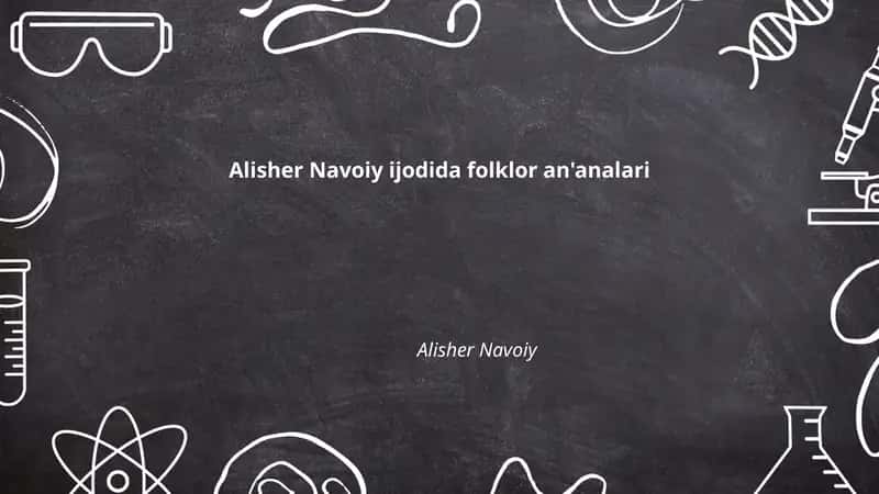 Alisher Navoiy ijodida folklor an'analari