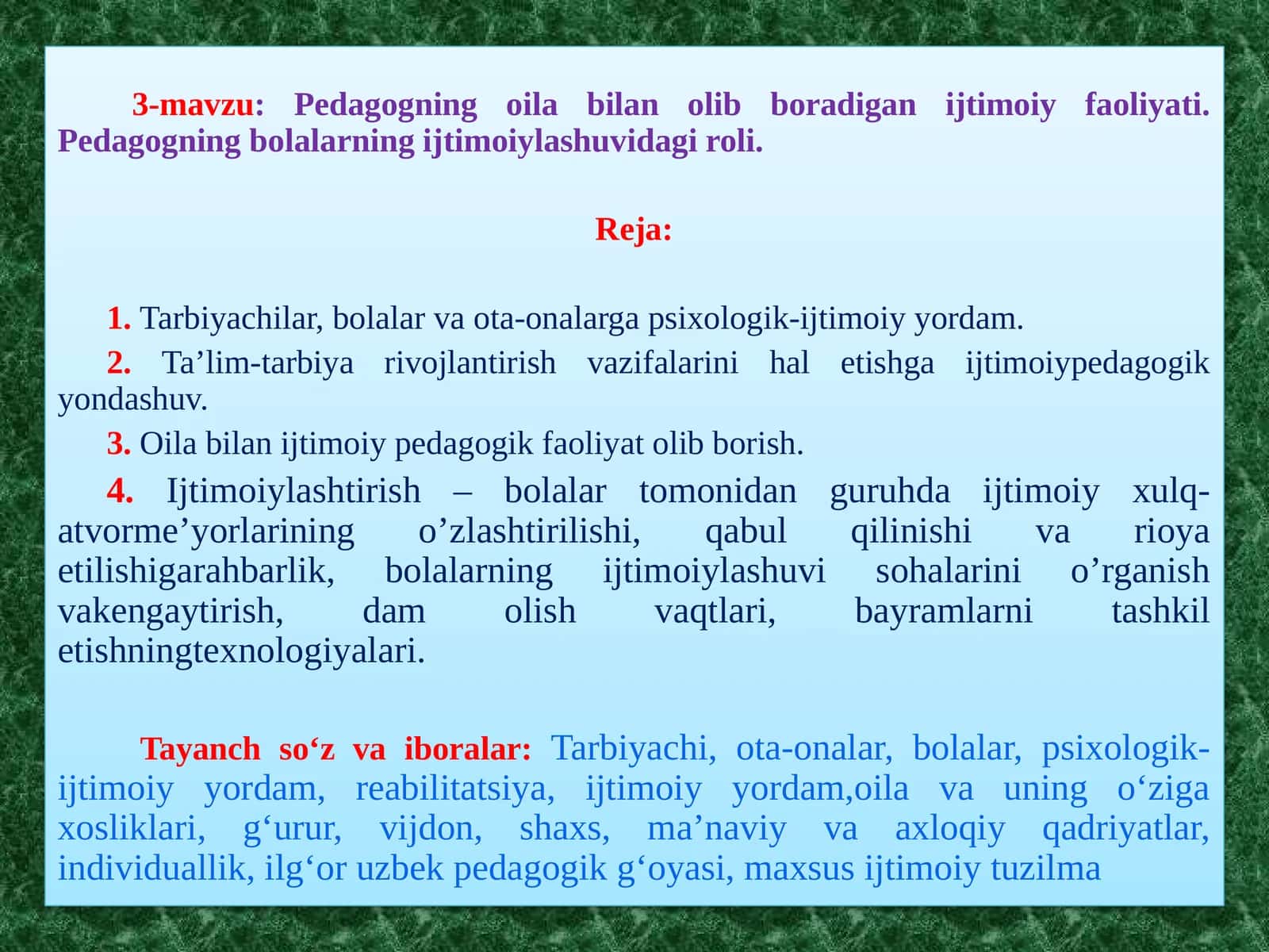 3-mavzu:Pedagogningoilabilanolibboradiganijtimoiyfaoliyati.Pedagogningbolalarningijtimoiylashuvidagiroli