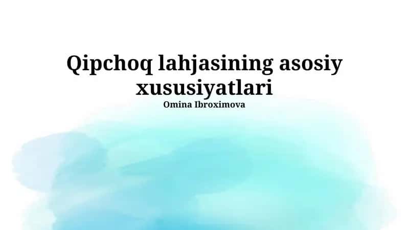 Qipchoq lahjasining asosiy xususiyatlari