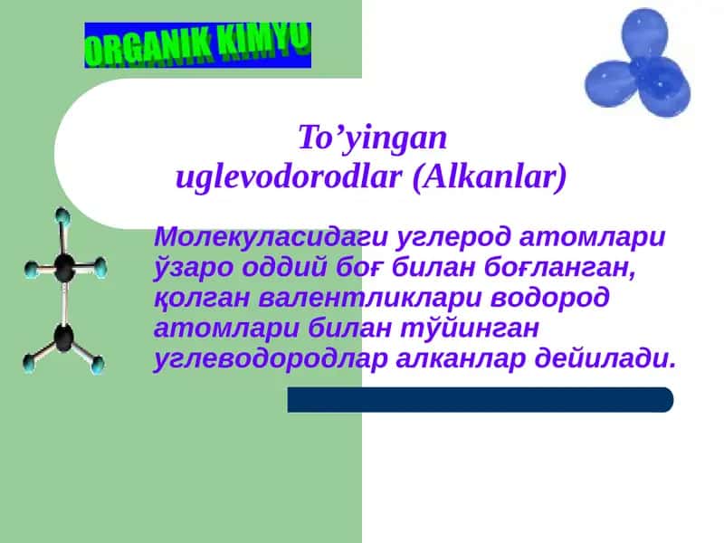 To’yinganuglevodorodlar (Alkanlar)