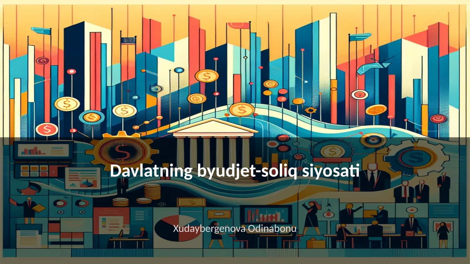Davlatning byudjet-soliq siyosati