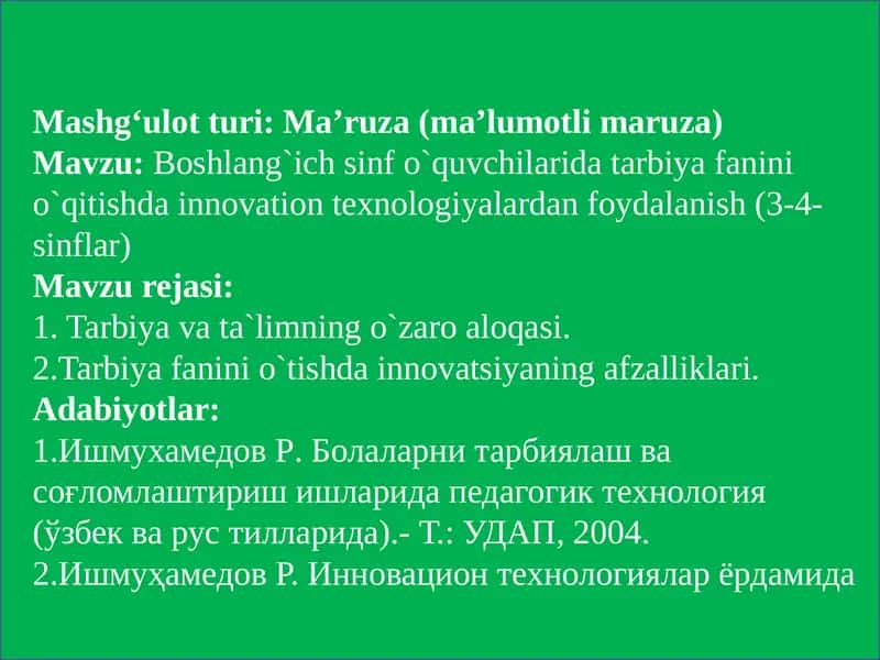 Boshlang`ich sinf o`quvchilarida tarbiya fanini o`qitishda innovation texnologiyalardan foydalanish (3-4- sinflar)