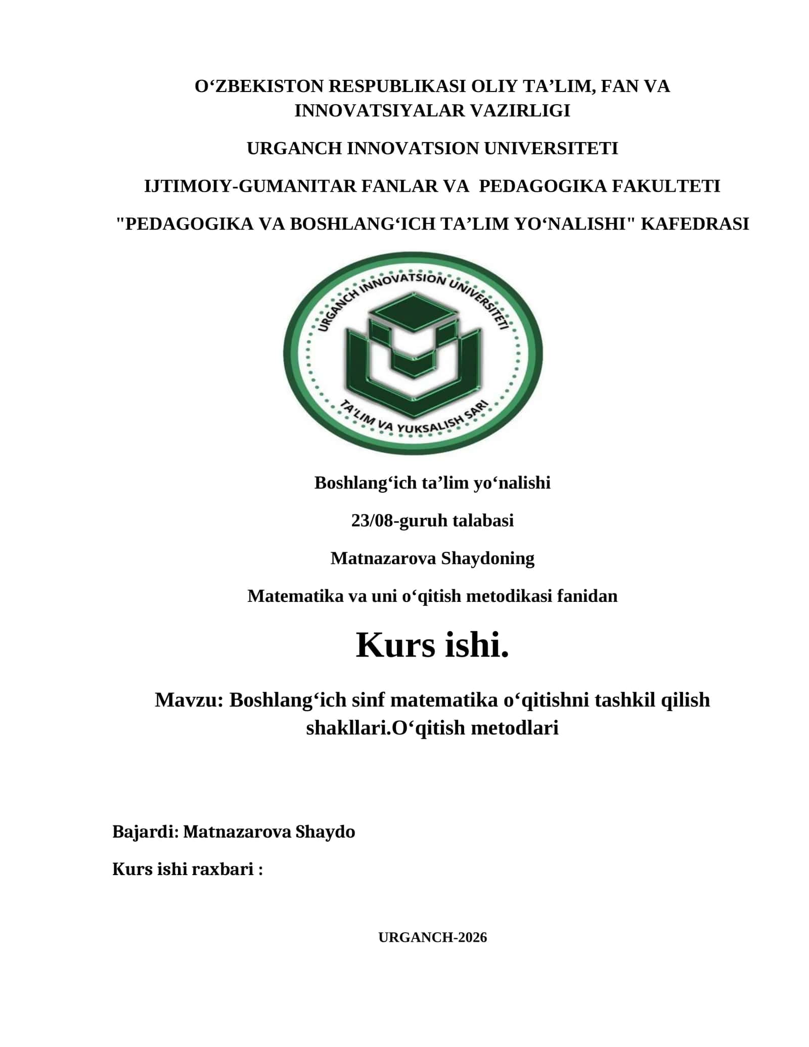Boshlangʻich sinf matematika oʻqitishni tashkil qilish shakllari.Oʻqitish metodlari