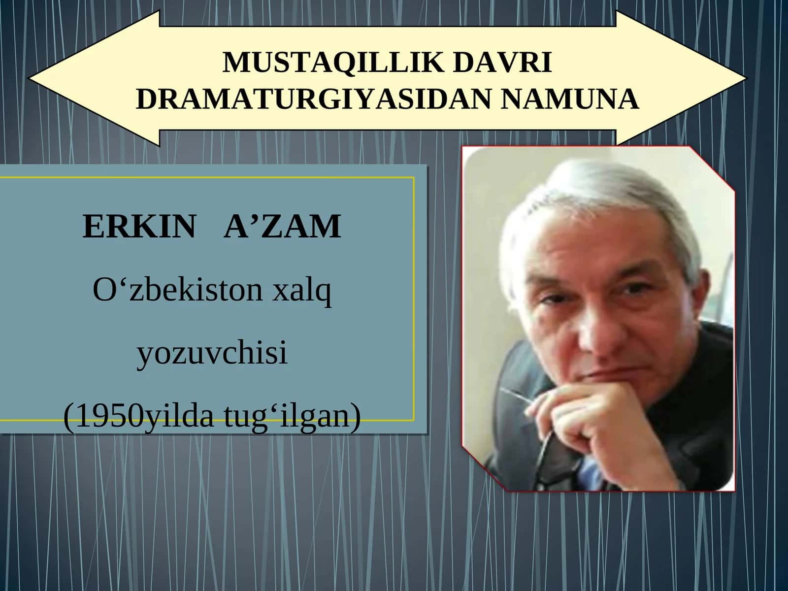 MUSTAQILLIK DAVRI DRAMATURGIYASIDAN NAMUNA